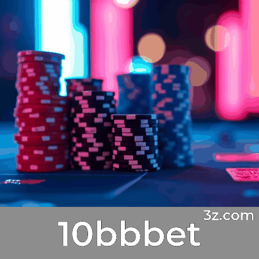 10bbbet: Experiência de Jogo Otimizada para Brasileiros